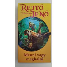 Rejtő Jenő (P. Howard): Menni vagy meghalni
