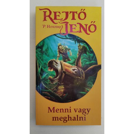 Rejtő Jenő (P. Howard): Menni vagy meghalni