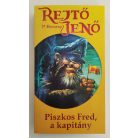 Rejtő Jenő (P. Howard): Piszkos Fred, a kapitány