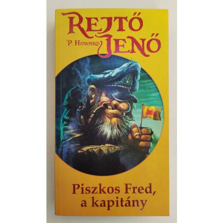 Rejtő Jenő (P. Howard): Piszkos Fred, a kapitány