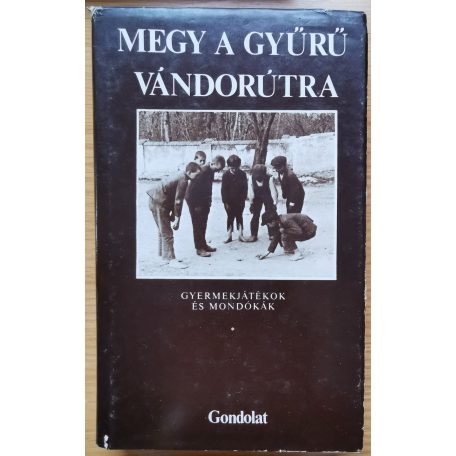 Gágyor József: Megy a gyűrű vándorútra 1-2.