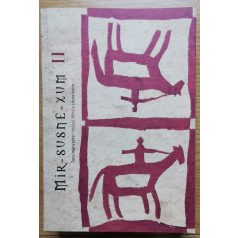 Hoppál Mihály: Mir-susné-hum I-II.