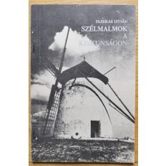 Fazekas István: Szélmalmok a Kiskunságon