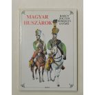 Barcy Zoltán – Somogyi Győző: Magyar huszárok
