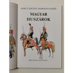 Barcy Zoltán – Somogyi Győző: Magyar huszárok