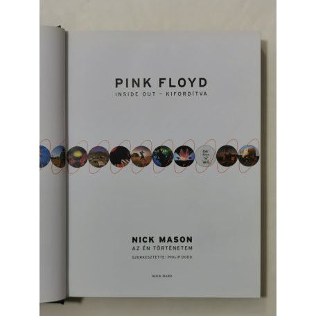 Nick Mason: Pink Floyd – Inside Out – Kifordítva (Az én történetem) + 2 belépőjegy a budepesti koncertre