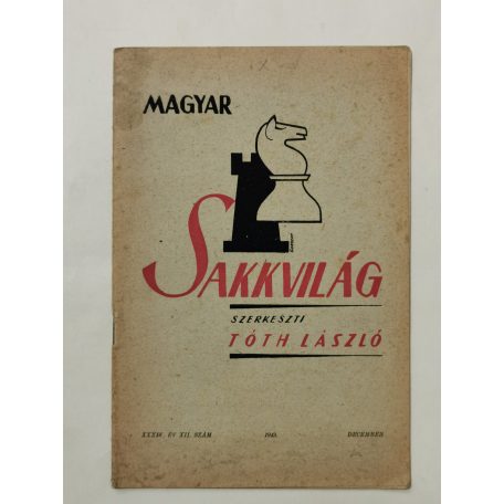 Magyar Sakkvilág XXXIV. évf. 12. sz. - 1949. december