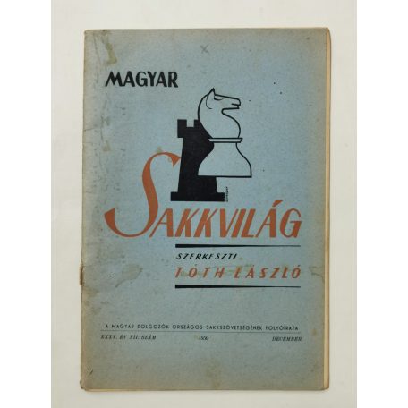 Magyar Sakkvilág XXXV. évf. 12. sz. - 1950. december