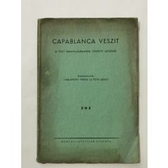   Chalupetzky Ferenc - Tóth László (szerk.): Capablanca veszít