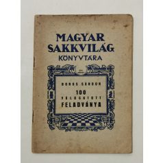   Boros Sándor 100 válogatott feladványa (Magyar Sakkvilág Könyvtára VIII.)