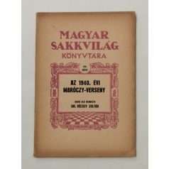   Vécsey Zoltán, Dr. (szerk.): Az 1940. évi Maróczy-verseny (Magyar Sakkvilág Könyvtára XIII.)