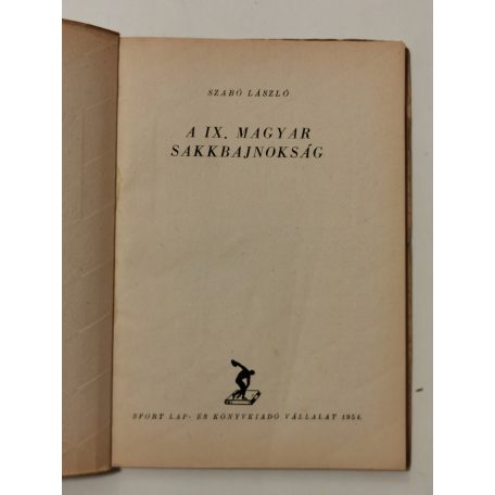 Szabó László: A IX. magyar sakkbajnokság (A magyar sakkélet könyvei)