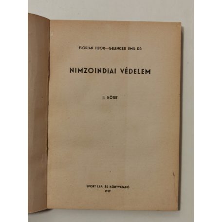 Flórián Tibor - Gelenczei Emil, Dr.: Nimzoindiai védelem I-II.