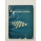 Flórián Tibor - Gelenczei Emil, Dr.: Nimzoindiai védelem I-II.