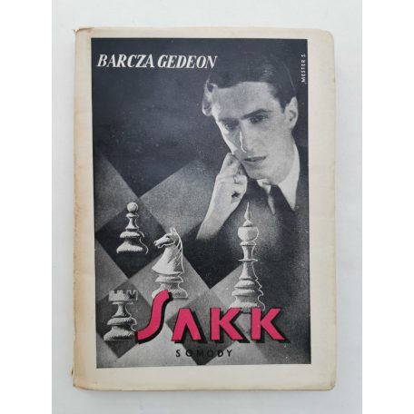 Barcza Gedeon: A sakk (első kiadás!)