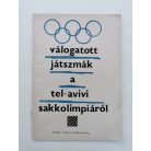Válogatott játszmák a tel-avivi sakkolimpiáról