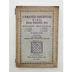   A Nemzetközi Sakkszövetség (F. I. D. E.) hágai versenyei 1928