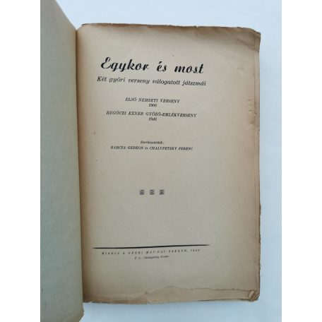 Barcza Gedeon - Chalupetzky Ferenc (szerk.): Egykor és most - Két győri verseny válogatott játszmái 