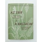 Kárpáti István - Kárpáti Istvánné - Takáts Lajos: Az ebír és a baltacim