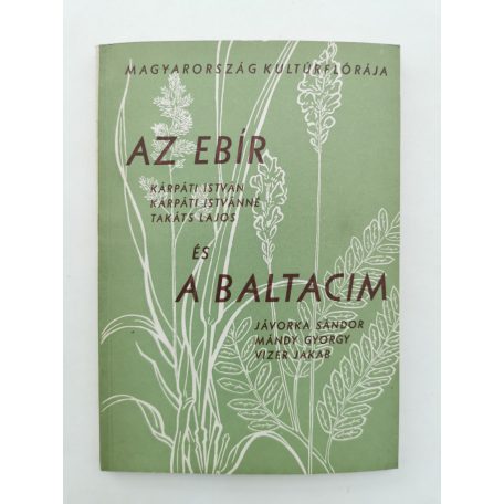 Kárpáti István - Kárpáti Istvánné - Takáts Lajos: Az ebír és a baltacim