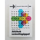 Csákány Antal - Vajda Ferenc, Dr.: Játékok számítógéppel