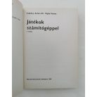 Csákány Antal - Vajda Ferenc, Dr.: Játékok számítógéppel