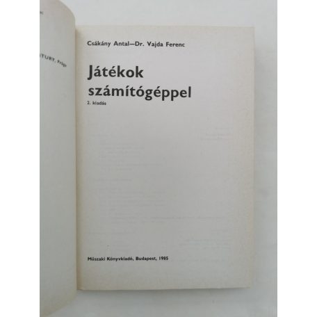 Csákány Antal - Vajda Ferenc, Dr.: Játékok számítógéppel