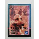 Szinák János, Dr. (szerk.): A kábítószer-kereső kutya