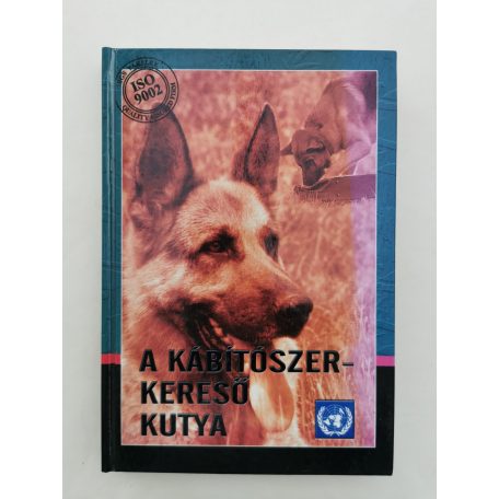 Szinák János, Dr. (szerk.): A kábítószer-kereső kutya