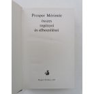 Prosper Mérimée összes regényei és elbeszélései (Helikon Klasszikus, számozott)