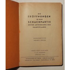   Henry Grob: Die eröffnungen in der schachpartie unter anwendung des kampfplanes