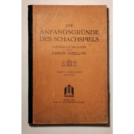 Erwin Voellmy: Die Anfangsgründe des Schachspiels