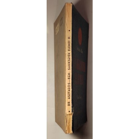 Asztalos Lajos, Dr. – Bán Jenő, Dr.: A sakkjáték elemei II.