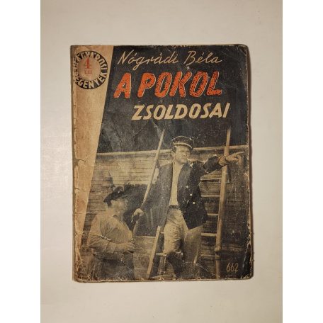 Nógrádi Béla: A pokol zsoldosai (Világvárosi Regények 662.)