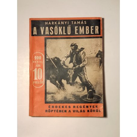 Harkányi Tamás: A vasöklű ember (Érdekes Regények 21.)