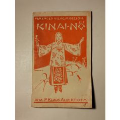 Klaus Albert: A kínai nő (Ferences Világmissziók 1.)