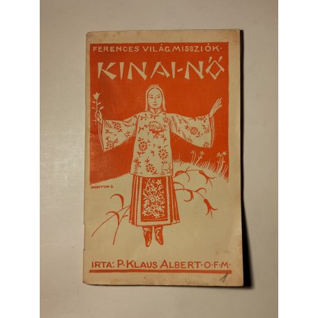 Klaus Albert: A kínai nő (Ferences Világmissziók 1.)