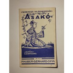 Huber Gerhard: Asako (Ferences Világmissziók 3.)