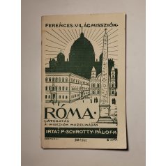 Schrotty Pál: Róma (Ferences Világmissziók 5.)