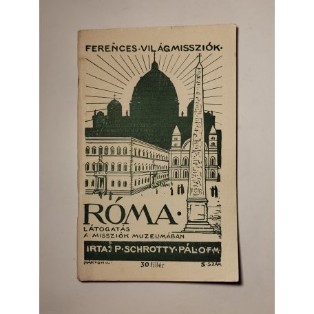 Schrotty Pál: Róma (Ferences Világmissziók 5.)