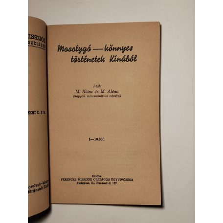 M. Klára - M. Aléna: Mosolygó - könnyes történetek Kínából (Ferences Világmissziók 21.)