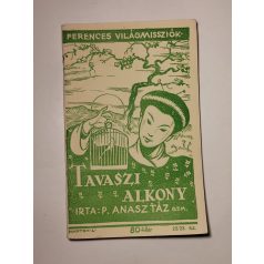   P. Anasztáz: Tavaszi Alkony (Ferences Világmissziók 22-23.)