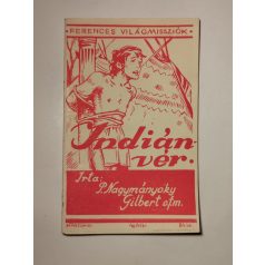   Nagymányoky Gilbert: Indiánvér (Ferences Világmissziók 24.)