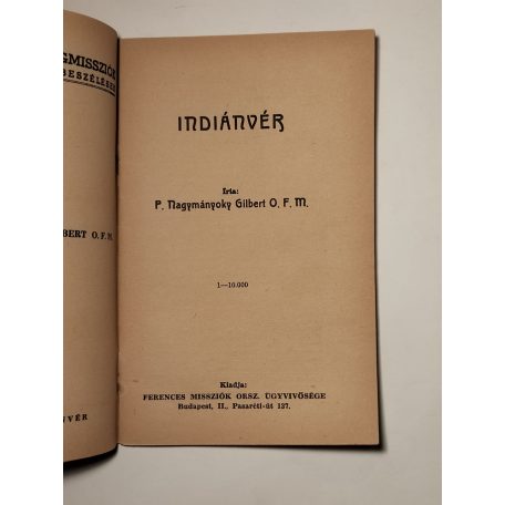 Nagymányoky Gilbert: Indiánvér (Ferences Világmissziók 24.)