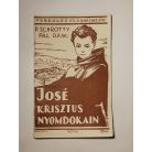 Schrotty Pál: José Krisztus nyomdokain (Ferences Világmissziók 25.)