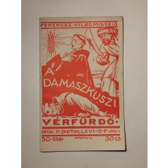  P. Diotallevi: A damaszkuszi vérfürdő (Ferences Világmissziók 30.)