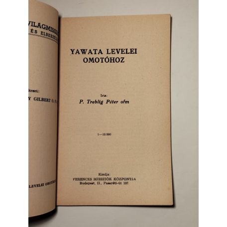 Treblig Péter: Yawata levelei Omotóhoz (Ferences Világmissziók 36.)