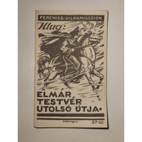 Klug: Elmár testvér utolsó útja (Ferences Világmissziók 37.)