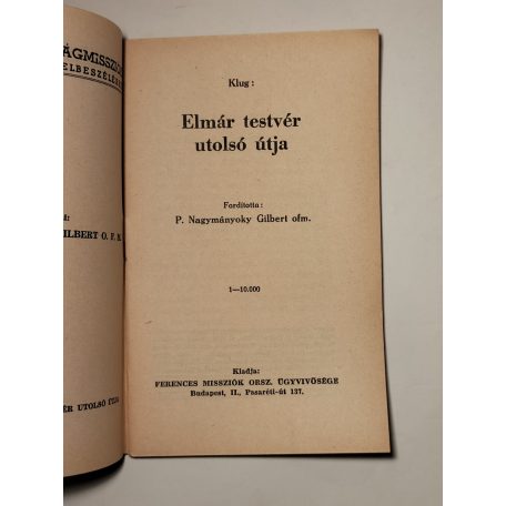 Klug: Elmár testvér utolsó útja (Ferences Világmissziók 37.)