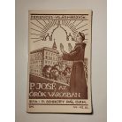 Schrotty Pál: P. José az Örökvárosban (Ferences Világmissziók 44-45.)